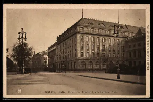 AK Berlin, Hotel Adlon, Unter den Linden 1, am Pariser Platz, Hausansicht