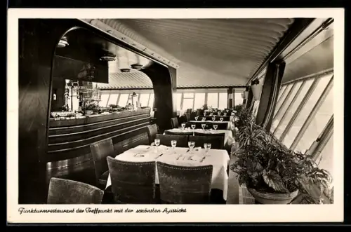 AK Berlin-Charlottenburg, Funkturmrestaurant, Treffpunkt mit der schönsten Aussicht