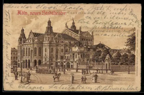Lithographie Köln-Neustadt, Neues Stadttheater mit Strassenbahn