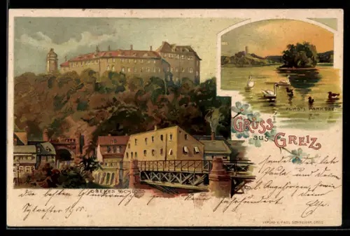 Lithographie Greiz, Grosses Schloss mit Brücke, Fürstl. Parksee