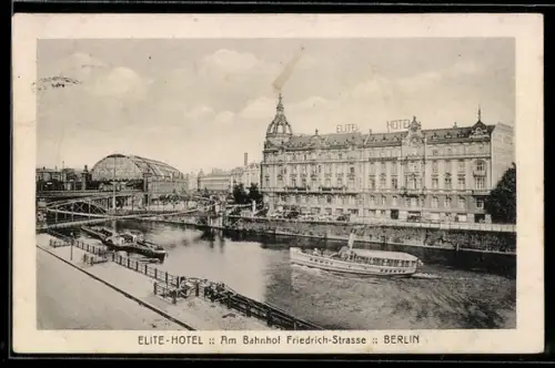 AK Berlin, Elite-Hotel, Bahnhof Friedrichstrasse, Spreeufer