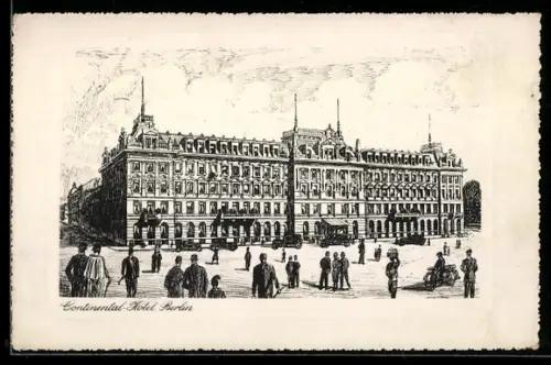 AK Berlin, Continental-Hotel, Eigentümer Louis Adlon, gegenüber Bahnhof Friedrichstrasse