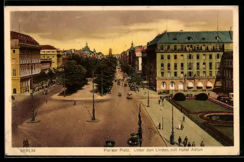 AK Berlin, Pariser Platz, Unter den Linden mit Hotel Adlon