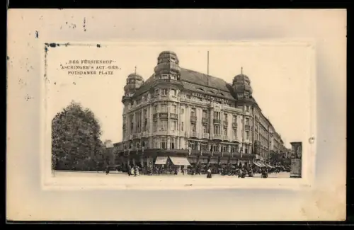 AK Berlin-Tiergarten, Hotel Fürstenhof, Potsdamer Platz