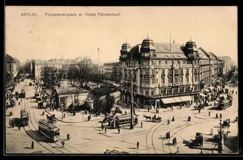 AK Berlin, Potsdamer Platz mit Hotel Fürstenhof, Strassenbahn