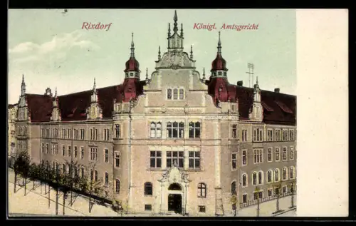 AK Berlin-Neukölln, Rixdorf, Königl. Amtsgericht