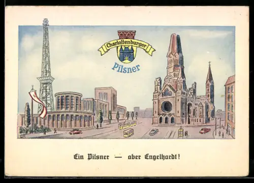 Lithographie Berlin-Charlottenburg, Funkturm, Kaiser-Wilhelm-Gedächtniskirche m. Strassenbahnen, Charlottenburger Pilsner