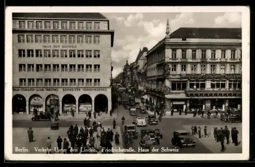 AK Berlin, Verkehr Unter den Linden, Friedrichstrasse, Haus der Schweiz