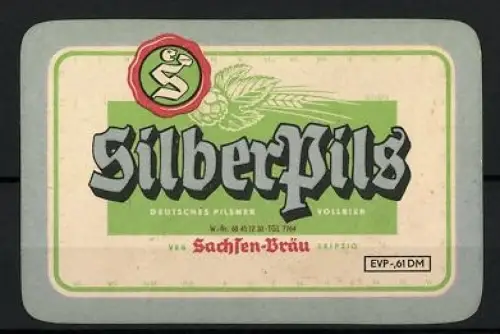 Getränkeetikett VEB Sachsen-Bräu, Leipzig, Silber-Pils, Deutsches Pilsener Vollbier