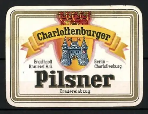 Getränkeetikett Engelhardt Brauerei A.G., Berlin-Charlottenburg, Charlottenburger Pilsner