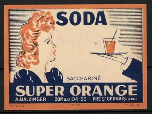 Getränkeetikett Al. Balzinger, St. Gervais /Seine, Soda, Sacchariné Super Orange