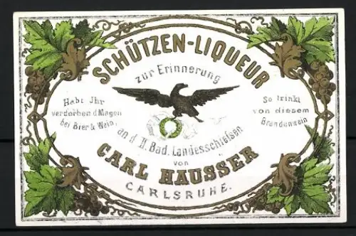 Getränkeetikett Carl Hausser, Carlsruhe, Schützen-Liqueur, Adler mit Eichenkranz