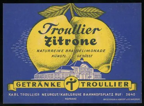 Getränkeetikett Karl Troullier, Neureut /Karlsruhe, Troullier Zitrone, Brauselimonade