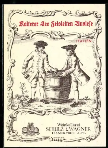 Getränkeetikett Schulz & Wagner, Frankfurt a. M., Italienischer Wein, Zwei Männer mit Weinfass