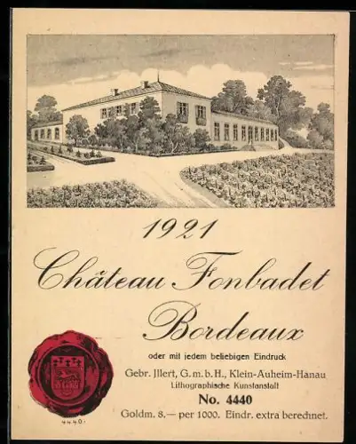 Getränkeetikett Gebr. Illert GmbH, Chateau Fonbadet Bordeaux 1921, Weinreben und Wappen