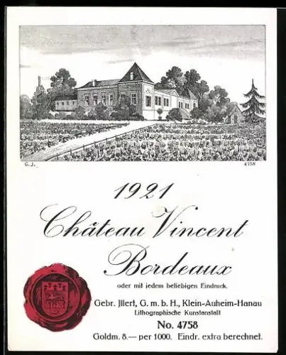 Getränkeetikett Gebr. Illert GmbH, Chateau Vincent Bordeaux 1921, Siegel mit Wappen, Weinberge
