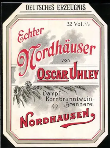 Getränkeetikett Oscar Uhley, Nordhausen, Echter Nordhäuser Kornbranntwein
