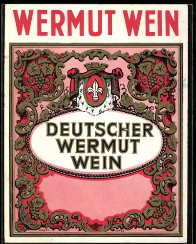 Getränkeetikett Deutscher Wermut Wein, Wappen mit Trauben und Weinranken