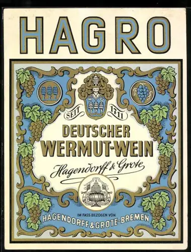 Getränkeetikett Hagendorff & Grote, Bremen, Hagro Deutscher Wermut-Wein, Wappen und Weinranken