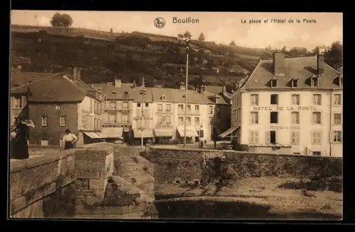 AK Bouillon, La place et l`Hotel de la Poste