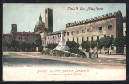 AK Mantova, Piazza Sordello, palazzo Bonaccolsi e monumento ai martiri di Belfiore