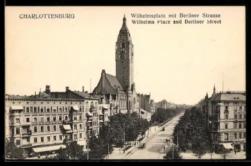 AK Berlin-Charlottenburg, Wilhelmsplatz mit Berliner Strasse