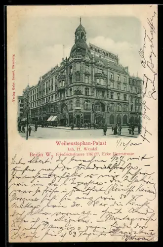 AK Berlin, Weihenstephan-Palast, Inh. H. Wendel, Friedrichstrasse 176/177, Ecke Jägerstrasse