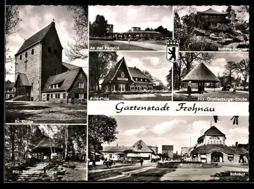 AK Frohnau, Bahnhof, Ev. Kirche, Poloplatz, Buddha-Tempel, Pilz, Oranienburger-Strasse