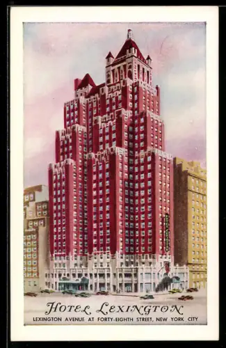 AK New York, NY, Hotel Lexington, Lexington Avenue at Forty-Eight Street