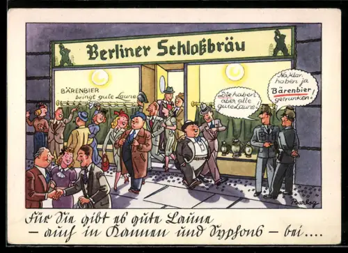 Künstler-AK Brauerei-Werbung Berliner Schlossbräu, Leute kommen gut gelaunt nach dem Genuss von Bärenbier aus dem Lokal