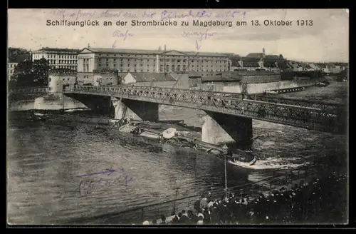 AK Magdeburg, Schiffsunglück an der Strombrücke 1913, Schiff steckt an der Brücke fest