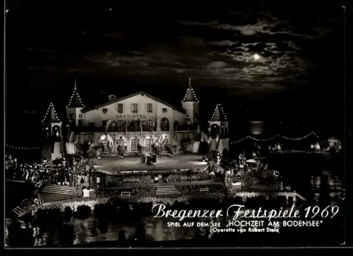 AK Bregenz, Festspiele 1969, Spiel auf dem See, Hochzeit am Bodensee, Szenenbild, See-Hotel, Mond