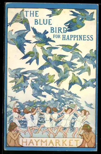 AK The Blue Bird for Happiness, Haymarket