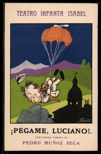 AK Plakat für Theaterstück Pégame, Luciano! von Pedro Munoz, Mann mit einem Fallschirm über einem Ort