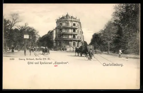 AK Berlin-Charlottenburg, Hotel und Restaurant Hippodrom, Inh. Georg Kühnel