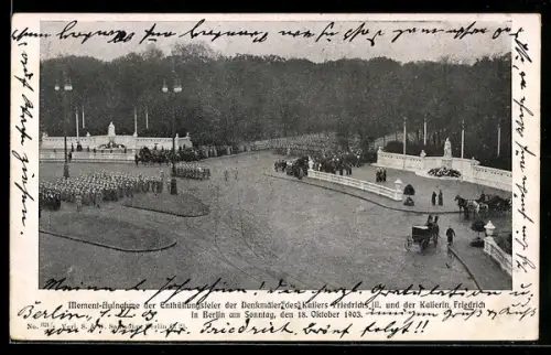 AK Berlin, Enthüllungsfeier Denkmal Kaiser Friedrich III. und Kaiserin Friedrich 1903