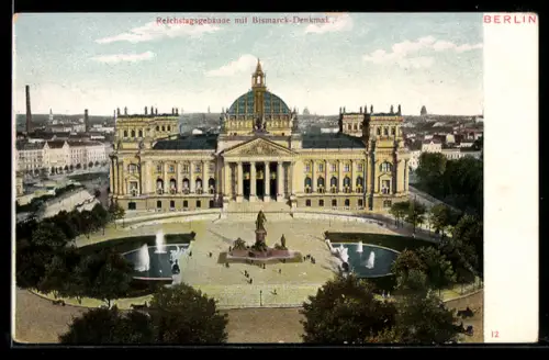 AK Berlin, Reichstagsgebäude mit Bismarck-Denkmal