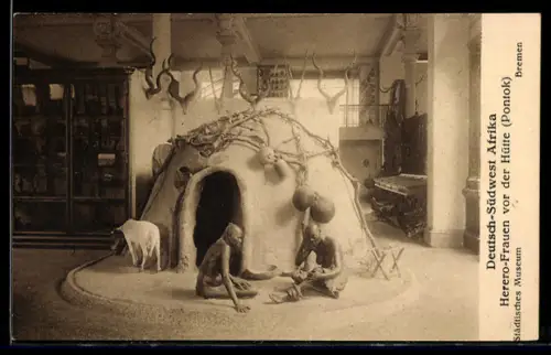 AK Bremen, Städt. Museum f. Natur-, Völker- u. Handelskunde, Dt.-Südw.-Afrika, Herero-Frauen vor der Hütte