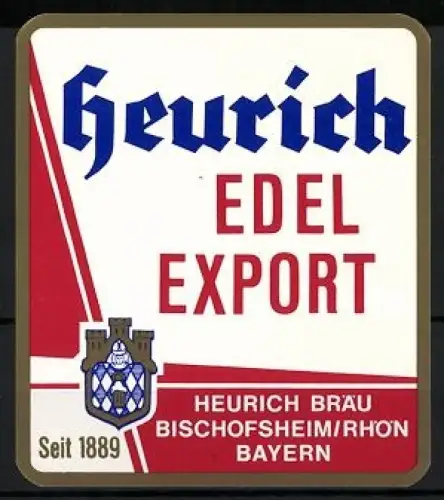 Getränkeetikett Heurich-Bräu, Bischofsheim /Rhön, Heurich Edel-Export