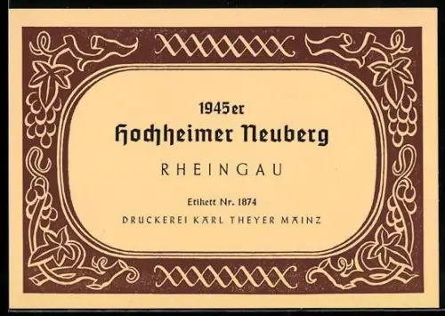 Getränkeetikett Hochheimer Neuberg, Rheingau, 1945er Wein, Weinreben im Rahmen