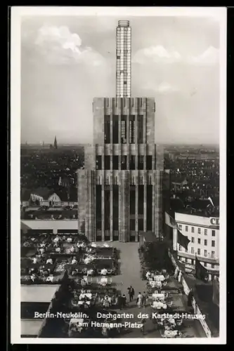 AK Berlin-Neukölln, Dachgarten des Karstadt-Hauses am Hermannplatz von oben