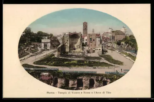 AK Roma, Tempio di Venere e l`Arco di Tito