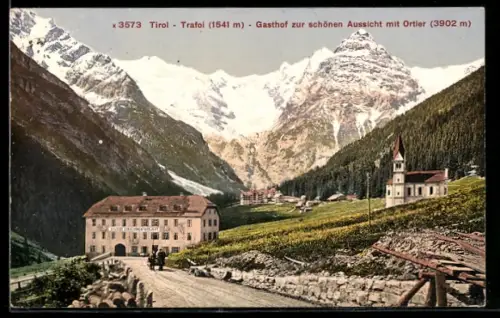 AK Trafoi /Tirol, Gasthof mit Aussicht auf Ortler
