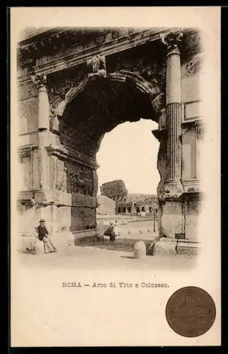 AK Roma, Arco di Tito e Colosseo