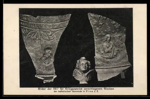 AK Pirna a. E., 1917 für Kriegszwecke zerschlagene Glocken der katholischen Gemeinde Pirna