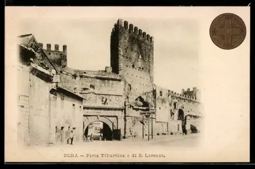 AK Roma, Porta Tiburtina o di S. Lorenzo