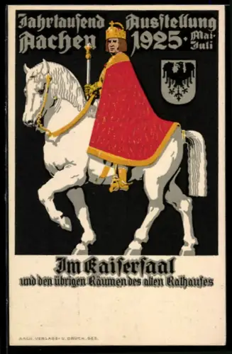 AK Aachen, Historische Jahrtausend-Ausstellung 1925, Im Kaisersaal, Kaiser auf seinem Pferd