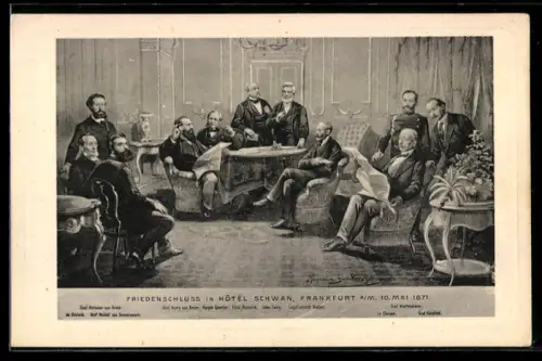 Künstler-AK Bismarck beim Friedenschluss in Hotel Schwan Frankfurt 1871