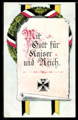 AK Mit Gott für Kaiser & Reich, Eisernes Kreuz und Eichenkranz