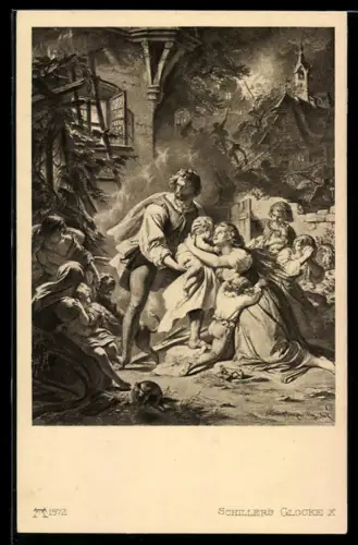 AK Szene aus Friedrich Schiller`s Glocke Alles rennet, rettet, flüchtet...